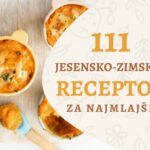 111 jesensko-zimskih receptov za najmlajše